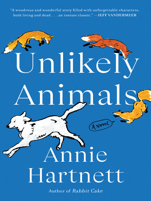 Title details for Unlikely Animals by Annie Hartnett - Available